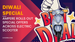 Ampere Diwali Offer 2022